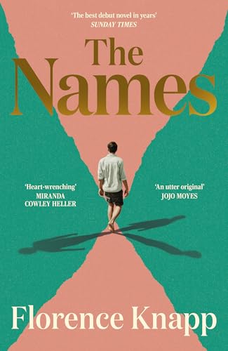 Knapp, Florence - The Names: 'The best debut novel in years' Sunday Times
