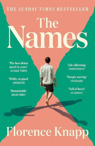 Florence Knapp - The Names: 'The best debut novel in years' Sunday Times