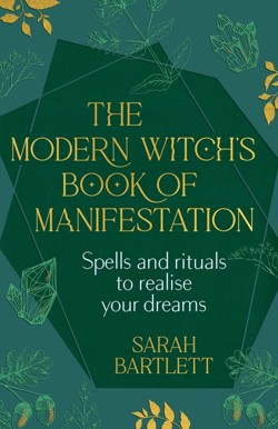 The Modern Witchs Book of Manifestation