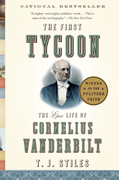 The First Tycoon (Pulitzer Prize Winner)