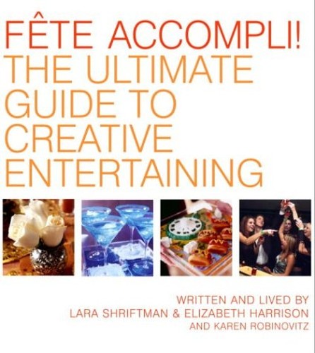 The Ultimate Guide to Creative Entertaining