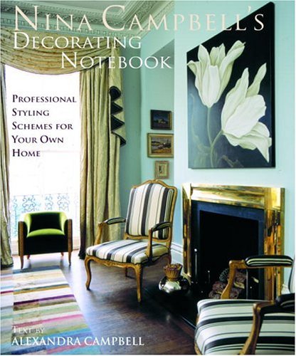 Nina Campbell's Decorating Notebook