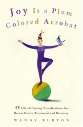 Joy is A Plum-Colored Acrobat