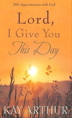 Lord, I Give you This Day