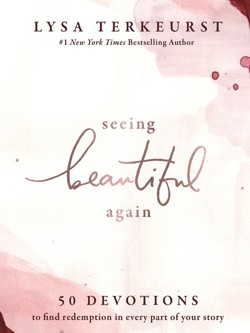 Seeing Beautiful Again
