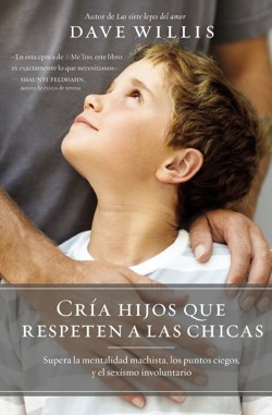 Cria hijos que respeten a las chicas