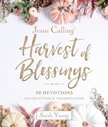 Jesus Calling – Harvest of Blessings, Padded Hardcover, with Full Scriptures