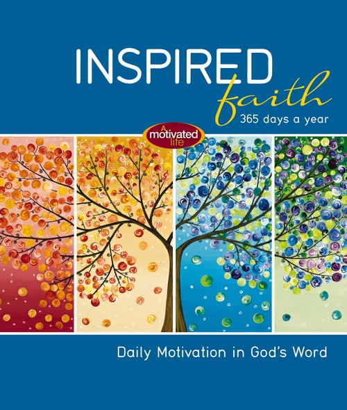 Inspired Faith: 365 Days a Year