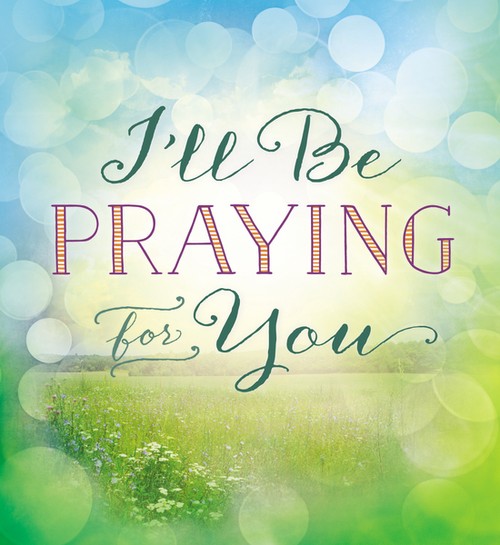 I'll Be Praying for You