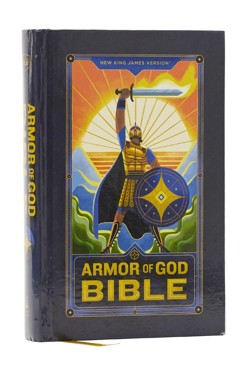 NKJV Armor of God Bible, Hardcover (Childrens Bible, Red Letter, Comfort Print, Holy Bible): New King James Version