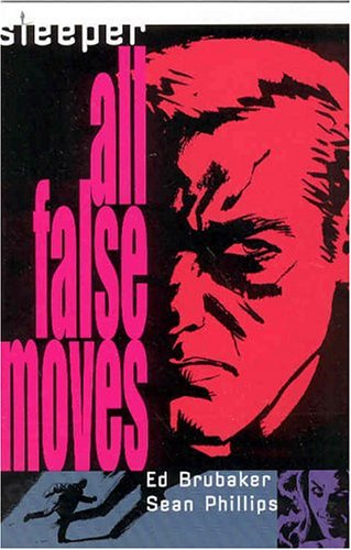 Sleeper TP Vol 02 All False Moves
