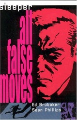 Sleeper TP Vol 02 All False Moves