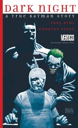 Dark Night A True Batman Story