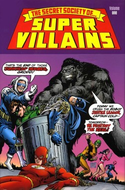 The Secret Society Of Super-Villains Vol. 1