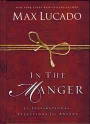 In the Manger: 25 Inspirational Selections for Advent