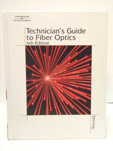 Technician's Guide to Fiber Optics,