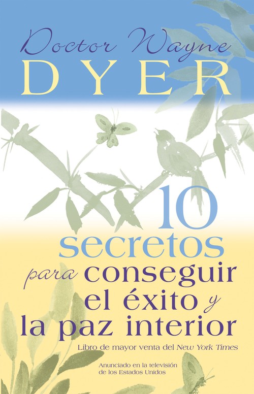 10 Secretos Para Conseguir El Exito Y La Paz Interior
