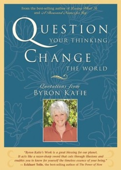 Question Your Thinking, Change The World