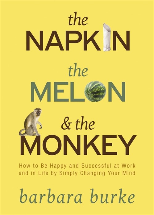 The Napkin, The Melon & The Monkey