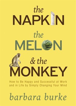 The Napkin, The Melon & The Monkey