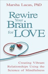 Rewire Your Brain for Love
