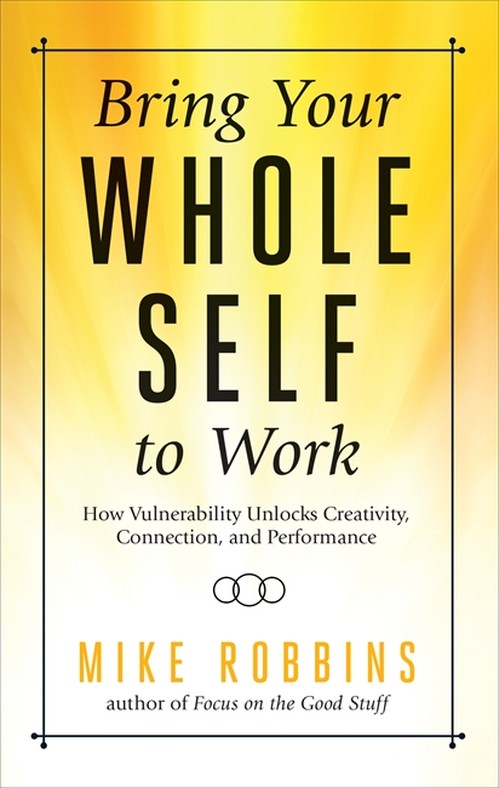 Bring Your Whole Self to Work