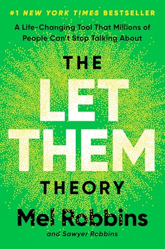 Robbins, Sawyer - The Let Them Theory: A Life-Changing Tool That Millions of People Can't Stop Talking About