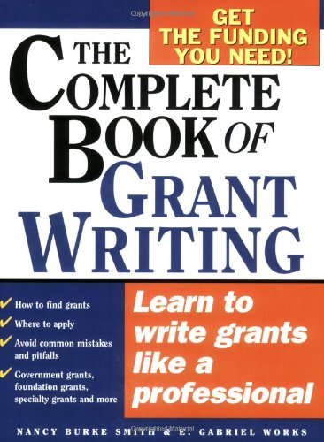 The Complete Book of Grant Writing