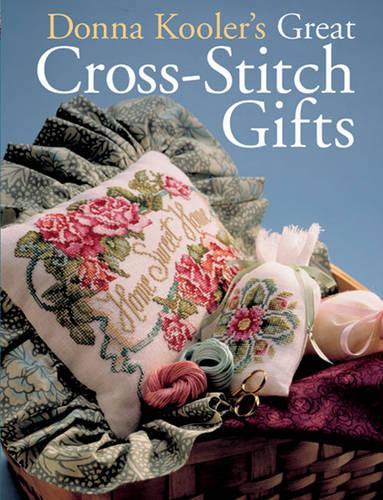 DONNA KOOLER'S GREAT X STITCH GIFTS