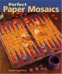 PERFECT PAPER MOSAICS