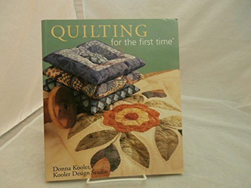 QUILTING FOR THE FIRST TIME
