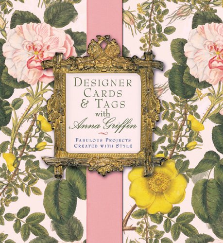 Designer Cards & Tags with Anna Griffin