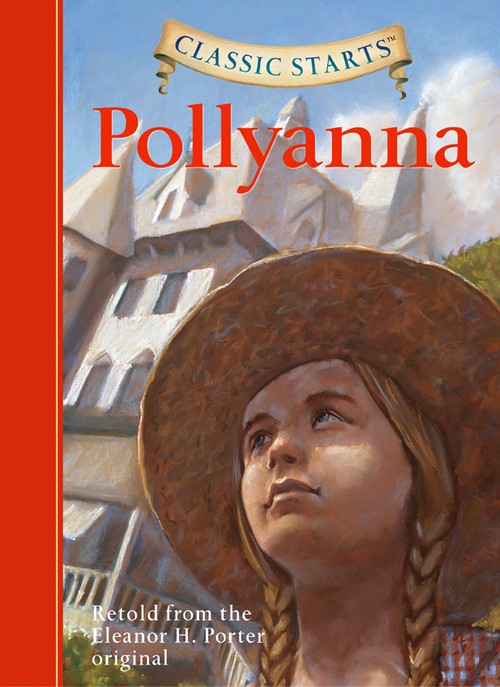 Classic Starts: Pollyanna