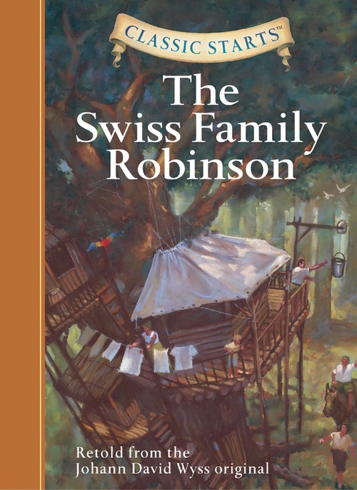 Classic Starts: The Swiss Family Robinson