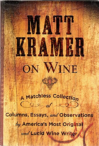 Matt Kramer on Wine