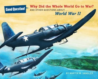 Why Did the Whole World Go to War?