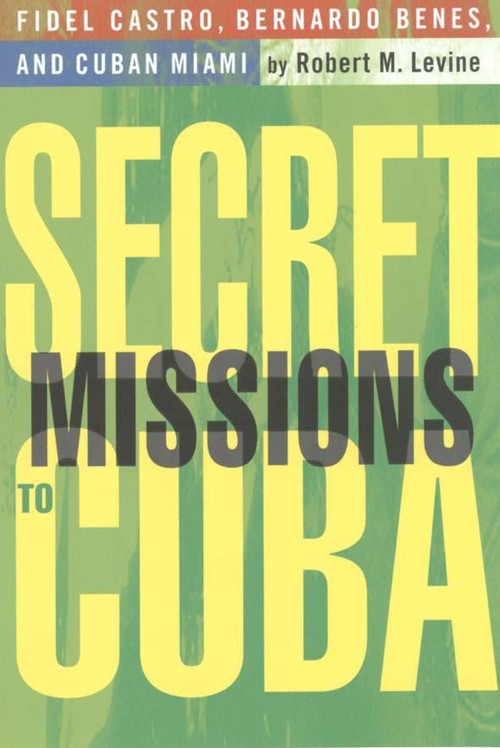 Secret Missions to Cuba