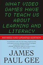 What Video Games Have to Teach Us About Learning and Literacy