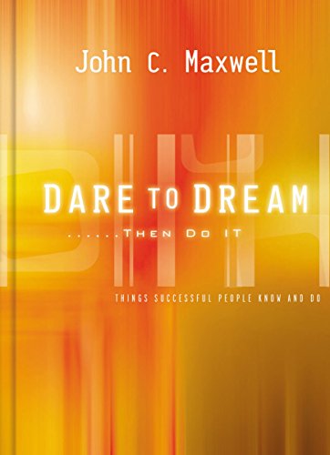 Dare to Dream... Then Do it