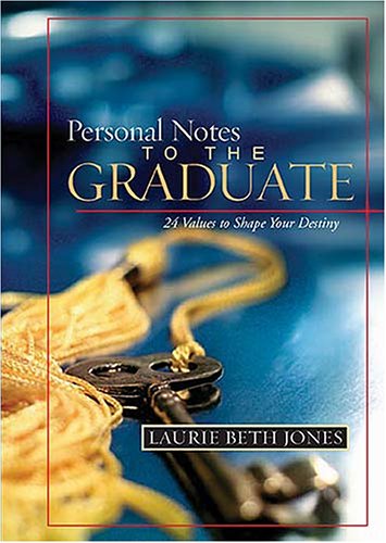 Personal Notes to the Graduate