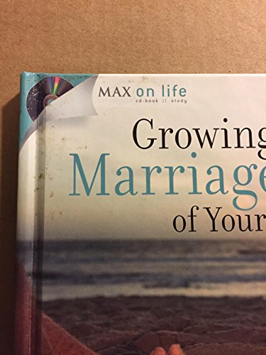 Growing the Marriage of Your Dreams