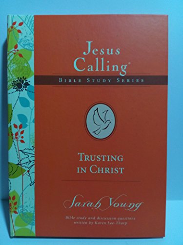 Jesus calling. Trusting in Christ Eight Sessions S