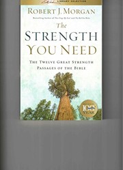 The Strength You Need: The Twelve Great Strength P