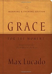 Grace for the Moment Morning & Evening Edition