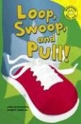 Loop, Swoop, and Pull!