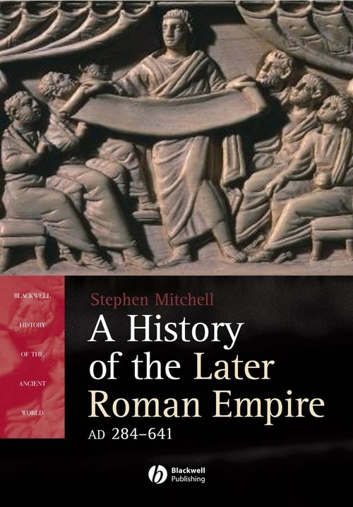 A History of the Later Roman Empire, AD 284 641