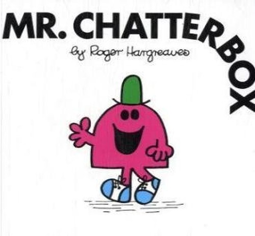 Mr. Chatterbox