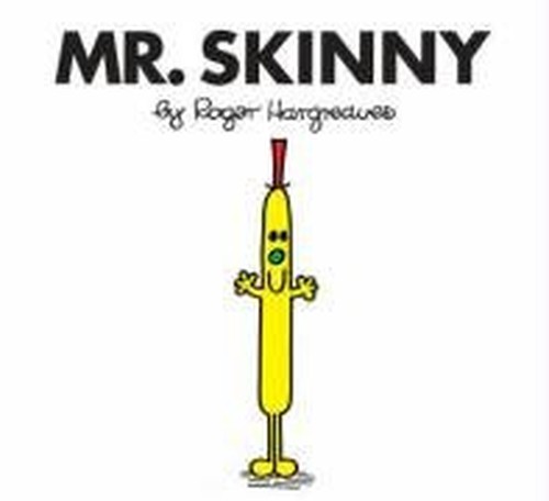 Mr. Skinny