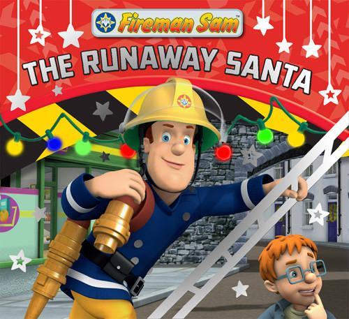 Fireman Sam: Runaway Santa Christmas Story Book