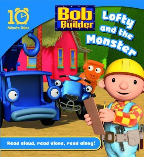 Bob the Builder: Lofty and the Monster